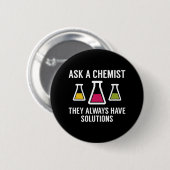 Badge Rond 5 Cm Demander un chimiste (Devant & derrière)
