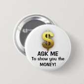 Badge Rond 5 Cm Demandez-moi à $how vous (Devant & derrière)