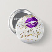 Badge Rond 5 Cm Demandez-moi à propos de mes lèvres glamour - viol (Devant & derrière)