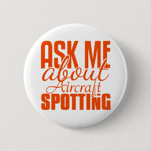 Badge Rond 5 Cm Demandez-Moi Ce Qu'Il En Est De L'Aéronef.
