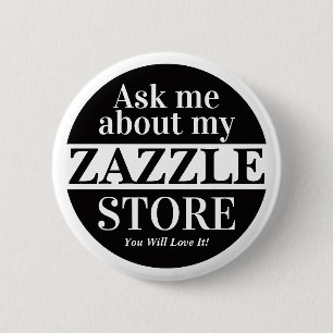 Badge Rond 5 Cm Demandez-moi des informations sur ma boutique Zazz
