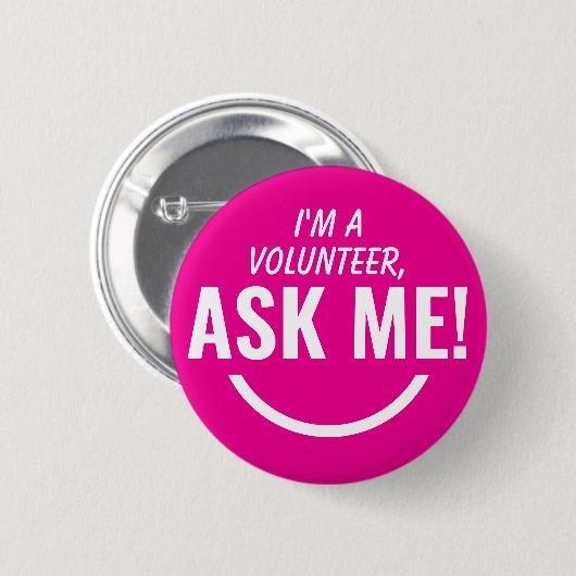 Badge Rond 5 Cm Demandez-moi Neon Pink Bade Volontaire Pinback (Devant & derrière)