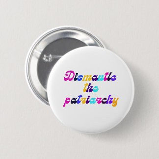 Badge Rond 5 Cm Démanteler le Patriarcat Arc-en-ciel sombre