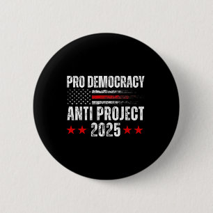 Badge Rond 5 Cm Démocratie Anti Project 2025 Stop Project 2025 Ant