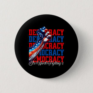 Badge Rond 5 Cm Démocratie anti-Trump ça vaut la peine de se battr