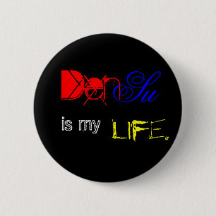 Badge Rond 5 Cm DenSu est ma vie