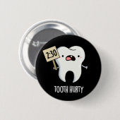 Badge Rond 5 Cm Dent Hurty Dental Pun Dark BG (Devant & derrière)