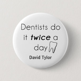Badge Rond 5 Cm Dentist Do it !