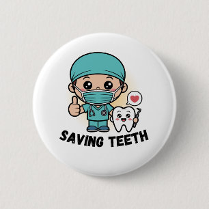 BADGE ROND 5 CM DENTISTE DRÔLE : BOUTON DE SAUVEGARDE DES DENTS