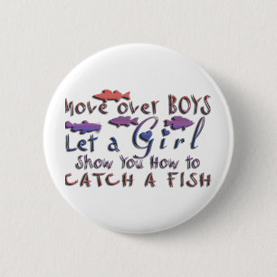 BADGE ROND 5 CM DÉPLACEZ-VOUS AU-DESSUS DE LA PÊCHE DE FILLES DE