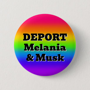 Badge Rond 5 Cm DEPORT Melania & Musk ( vous pouvez changer les mo