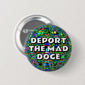 BADGE ROND 5 CM DÉPORTER LA DOGE MAD (Devant & derrière)
