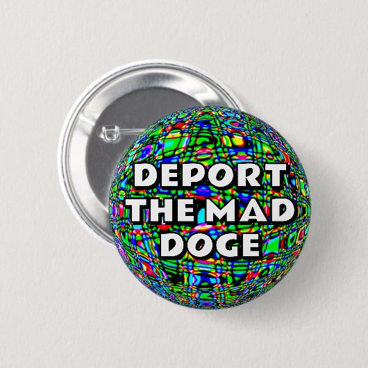 BADGE ROND 5 CM DÉPORTER LA DOGE MAD (Devant & derrière)
