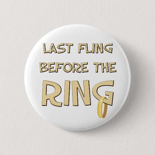 Badge Rond 5 Cm Dernier fling avant l'anneau (Devant)