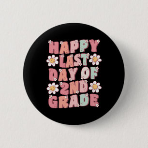 Badge Rond 5 Cm Dernier Jour De 2e Année Cute Groovy Deuxième Anné
