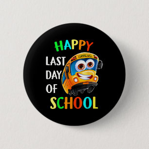 Badge Rond 5 Cm Dernier jour de l'année scolaire Chauffeur de bus