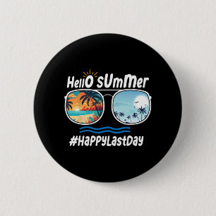 Badge Rond 5 Cm Dernier Jour D'École Bonjour L'Été Lunettes De Sol