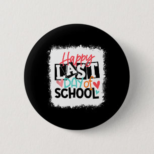 Badge Rond 5 Cm Dernier Jour D'école Professeur Élève Remise Des D