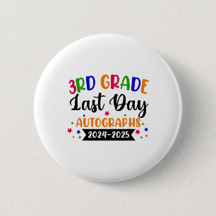 Badge Rond 5 Cm Dernière journée de l'année scolaire 2025 Autograp