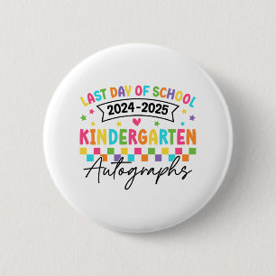 Badge Rond 5 Cm Dernière Journée De L'École Autographes Maternelle