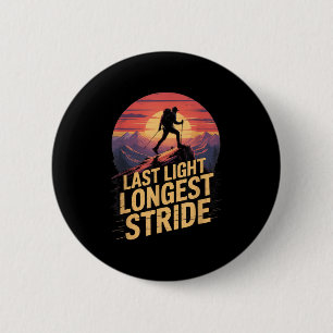 Badge Rond 5 Cm Dernière lumière plus longue foulée coucher de sol
