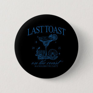 Badge Rond 5 Cm Dernière Toast Sur L'équipe De La Mariée Côte Beac