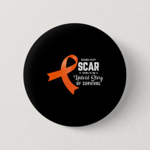 Badge Rond 5 Cm Derrière chaque Scar Histoire Inracontée Survie Le