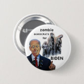 Badge Rond 5 Cm des démocrates zombies pour Biden (Devant & derrière)