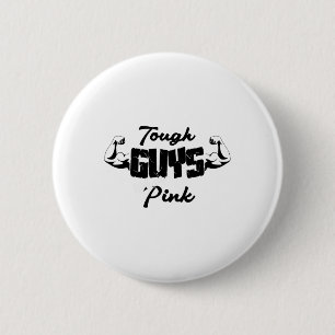 Badge Rond 5 Cm Des Gars Durs Portent Le Cancer Du Sein Rose Suppo
