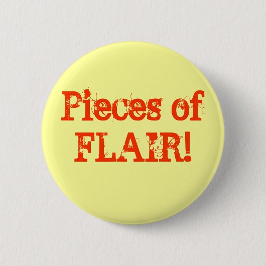 Badge Rond 5 Cm Des morceaux de FLAIR ! Boutons parfait humour de (Devant)