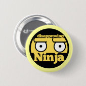 Badge Rond 5 Cm Désapprobation Ninja (Devant & derrière)