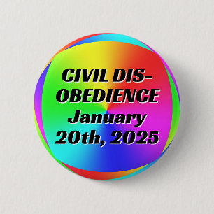 Badge Rond 5 Cm DÉSOBÉISSANCE CIVILE 20 janvier 2025