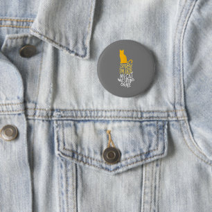 Badge Rond 5 Cm Désolé d'être en retard Mon chat était assis sur m
