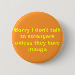 Badge Rond 5 Cm Désolé je ne parle pas aux étrangers à moins