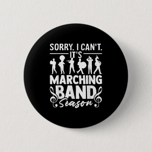Badge Rond 5 Cm Désolé je ne peux pas c'est la saison de la fanfar