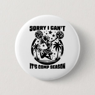 Badge Rond 5 Cm Désolé, je ne peux pas venir saison Cheer Girls Co