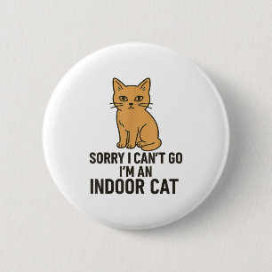 Badge Rond 5 Cm Désolé je ne peux pas y aller je suis un chat d'in