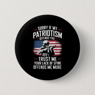Badge Rond 5 Cm Désolé si mon patriotisme vous offense Fl patrioti