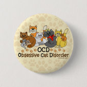 Badge Rond 5 Cm Désordre obsédant de chat d'OCD (Devant)