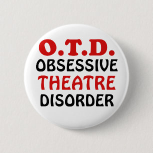Badge Rond 5 Cm Désordre obsédant de théâtre d'OTD