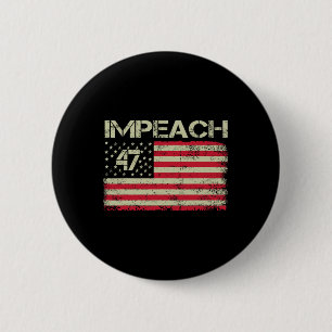 Badge Rond 5 Cm Destituer 47 Anti Trump 8647 86 47 Destituer Trump