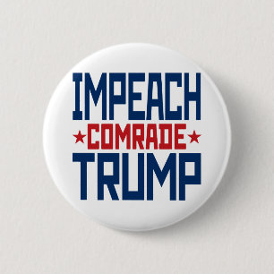 Badge Rond 5 Cm Destituer le camarade soviétique Trump - Anti Trum