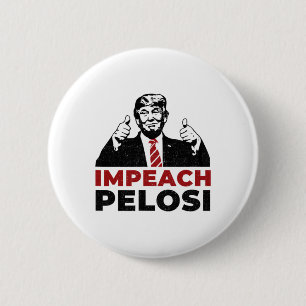 Badge Rond 5 Cm Destituer Nancy Pelosi Pro Trump Shifty Schiff Ukr