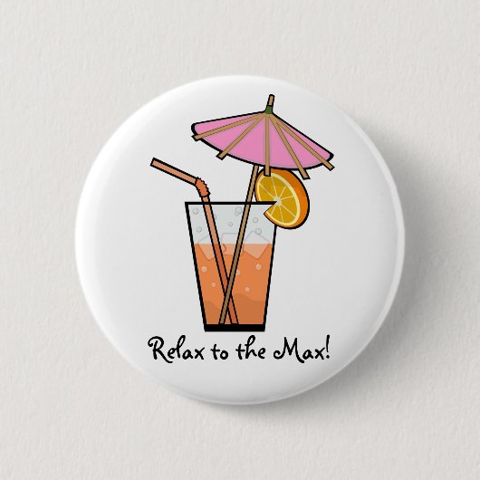 Badge Rond 5 Cm Détendez au maximum ! (Devant)