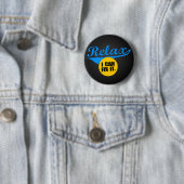 Badge Rond 5 Cm Détendez-moi peut le fixer (En situation)