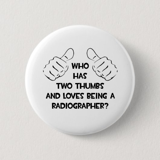 Badge Rond 5 Cm Deux Thumbs. Radiographe (Devant)