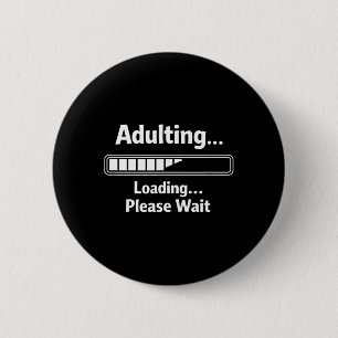 Badge Rond 5 Cm Devenir Adulte Sarcastique Drôle Devenir Adulte Ch
