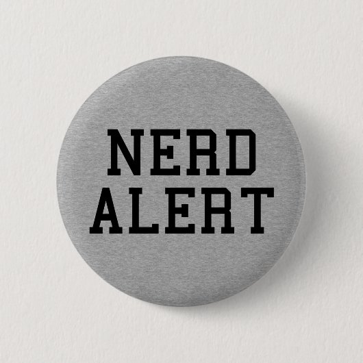 Badge Rond 5 Cm Devis drôle d'alerte nerd (Devant)