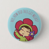 Badge Rond 5 Cm D'expérience étrange sur le bouton d'Internet (Devant)