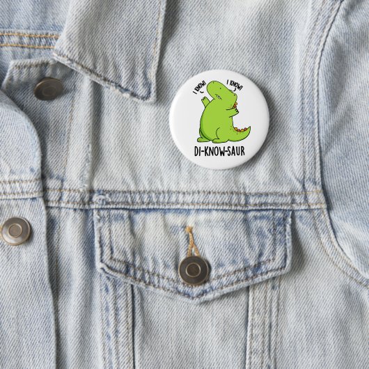 Badge Rond 5 Cm Di-know-saur Funny Dinosaur Pun (En situation)